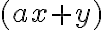(ax+y)