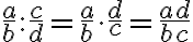 \frac{a}{b} : \frac{c}{d} = \frac{a}{b} \cdot \frac{d}{c} = \frac{ad}{bc}
