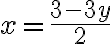 x = \frac{3-3y}{2}