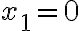 x_1=0