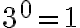 3^0=1