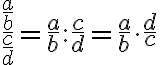 
  \dfrac{\frac{a}{b}}{\frac{c}{d}}
  = \frac{a}{b} : \frac{c}{d}
  = \frac{a}{b} \cdot \frac{d}{c}
  