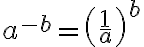 a^{-b}=\left(\frac{1}{a}\right)^b