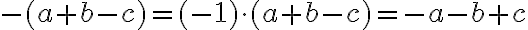 -(a+b-c)=(-1)\cdot (a+b-c)=-a-b+c
