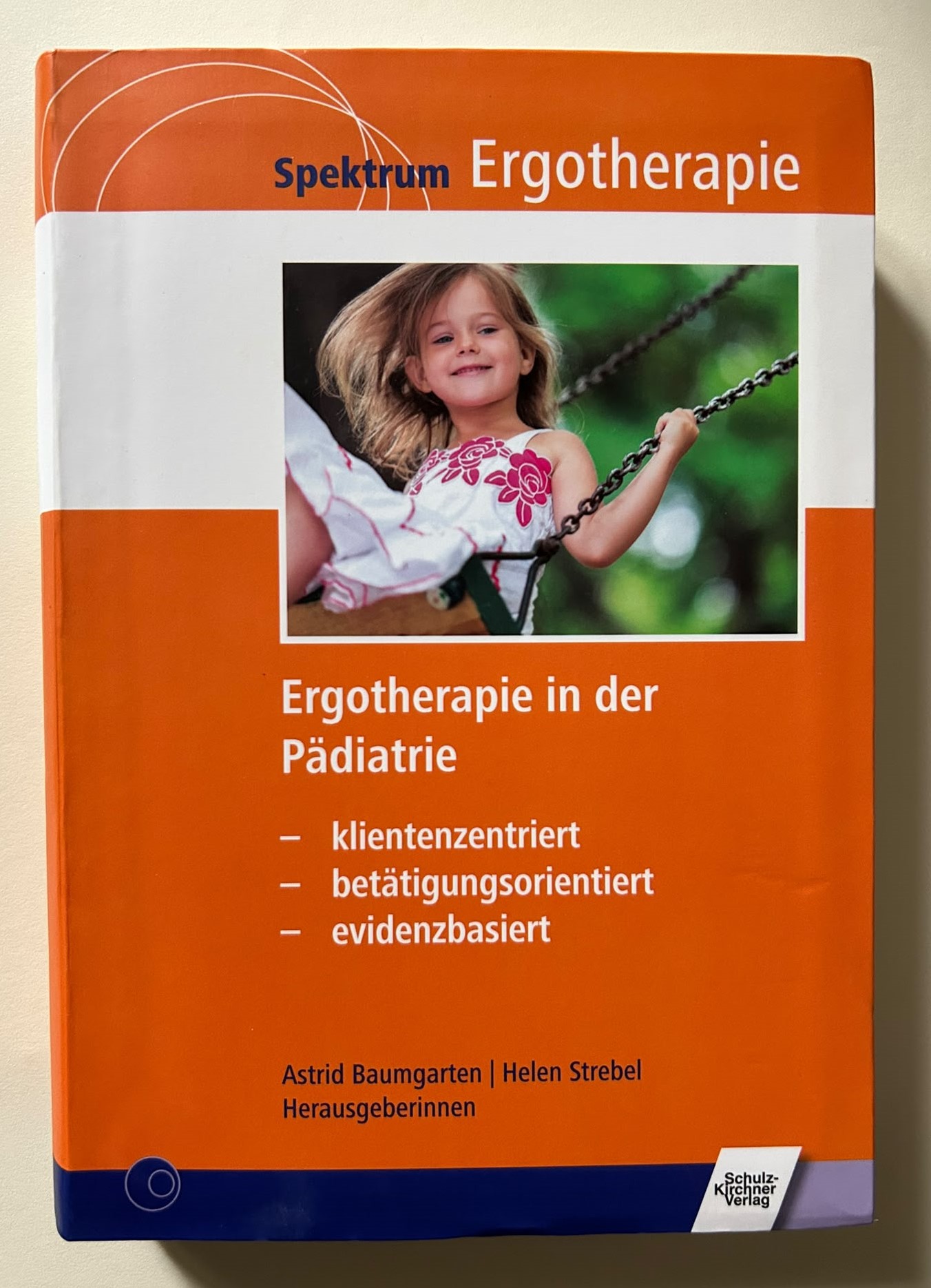Fachbuch Ergotherapie in der Pädiatrie, Astrid Baumgarten und Helen Strebel